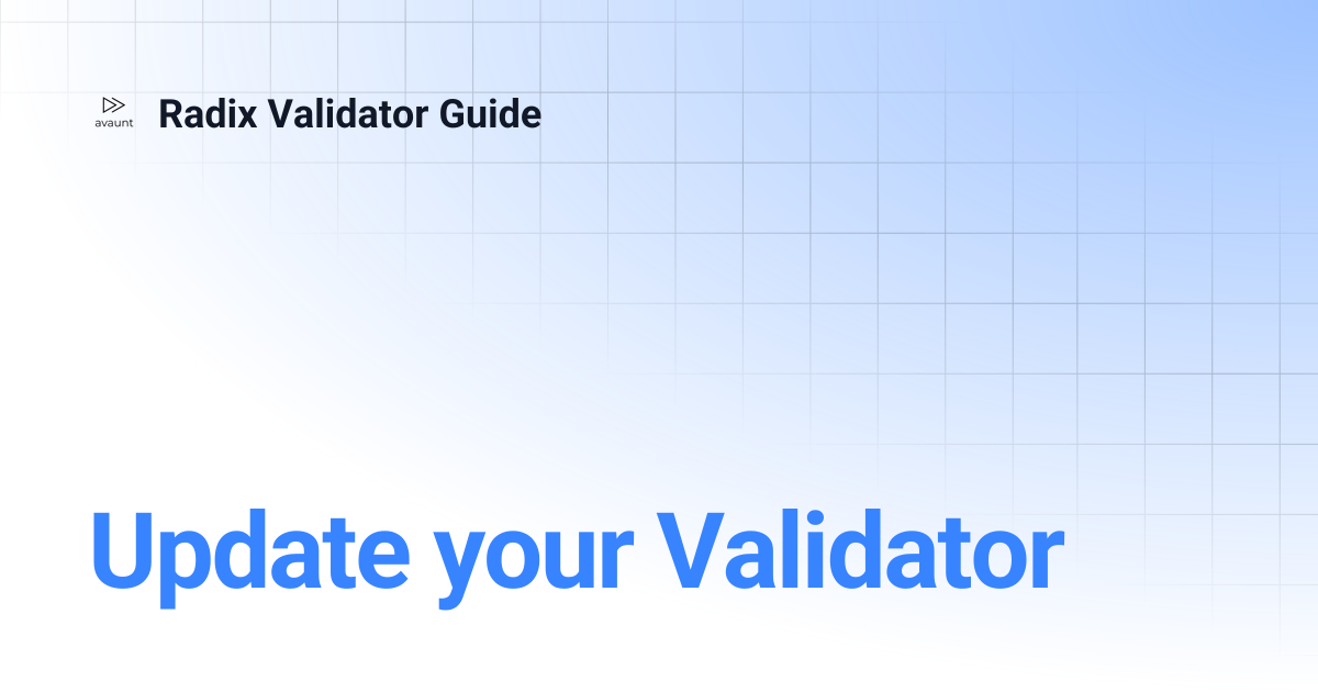 Update your Validator | Radix Validator Guide